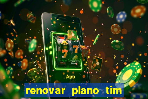 renovar plano tim beta por sms